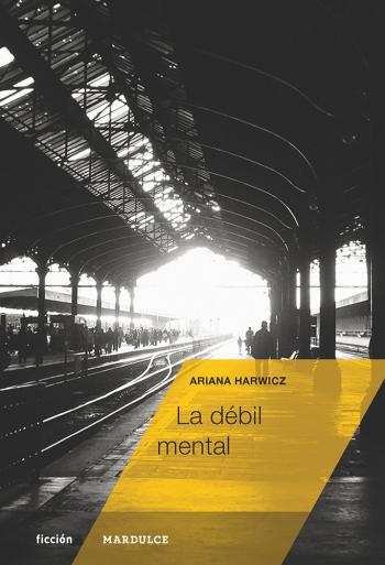 Diario de Cuarentena: La débil mental