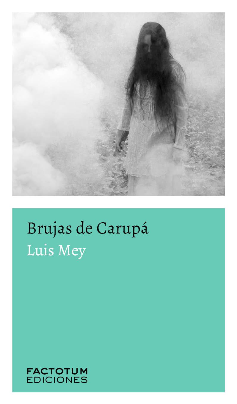 Diario de Cuarentena: Brujas de Carupá